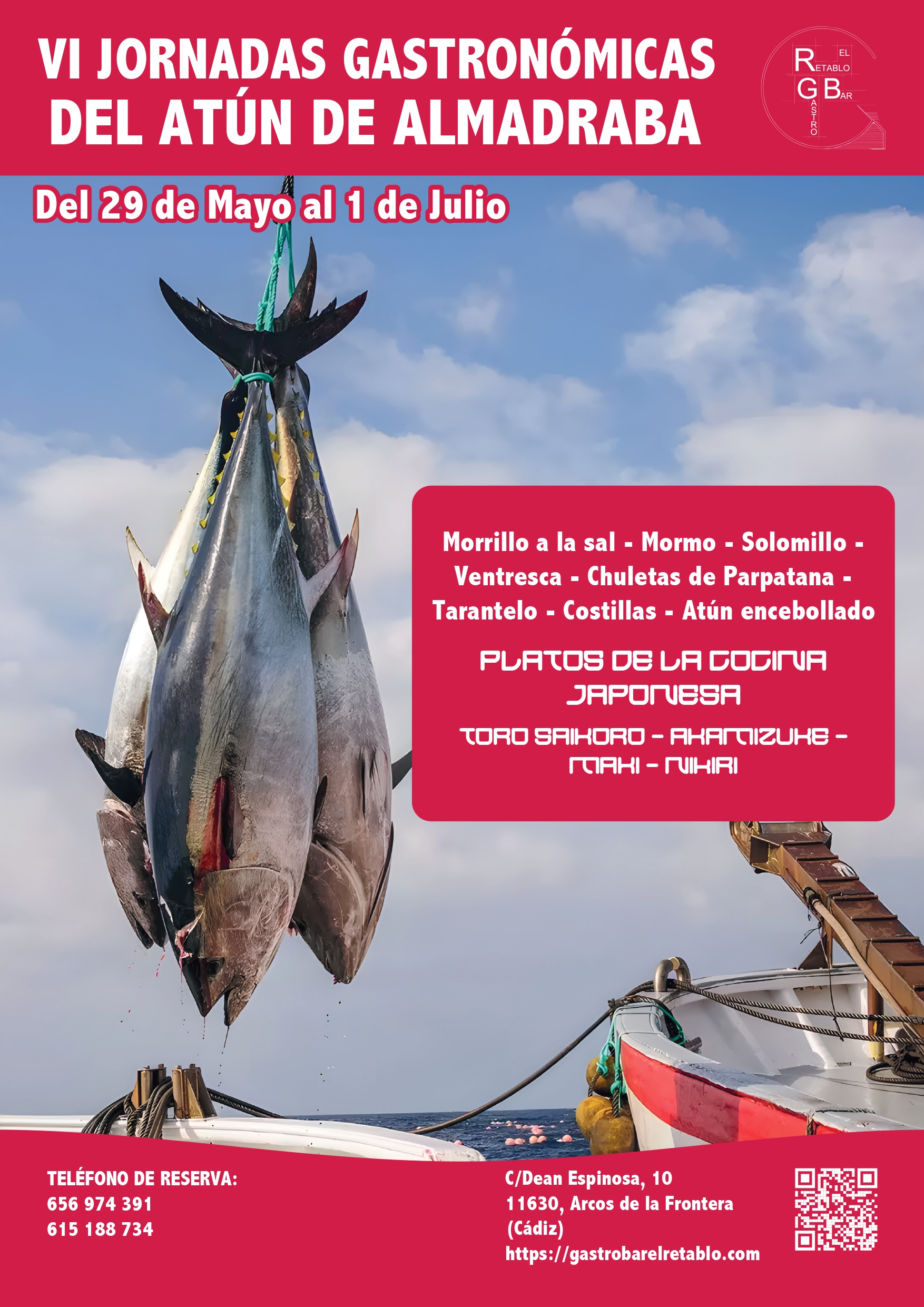 Del 29 de mayo al 1 de julio Gastrobar El Retablo. Arcos de la Fra. El mejor atún rojo, en cortes nobles y con alma andaluza.