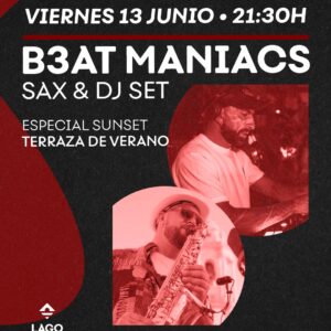𝐁𝟑𝐀𝐓 𝐌𝐀𝐍𝐈𝐀𝐂𝐒 llega a nuestra terraza de verano con una propuesta que mezcla los sonidos más puros del saxo con los beats que te harán mover hasta el último pelo del cuerpo