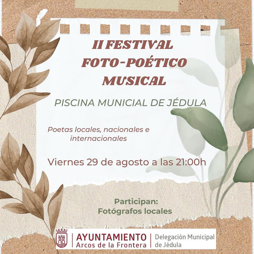 La Piscina Municipal de Jédula será escenario el viernes 29 de agosto a las 21:00 horas del II Festival Foto-Poético Musical, un encuentro cultural que combinará poesía, música, danza y fotografía con la participación de artistas de diferentes ámbitos.