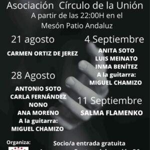La Asociación Círculo de la Unión, por su apuesta por la cultura, nos presenta de cara a las próximas semanas, los Jueves Flamencos. Da comienzo este jueves 21 agosto y concluirá el jueves 11 de septiembre.
