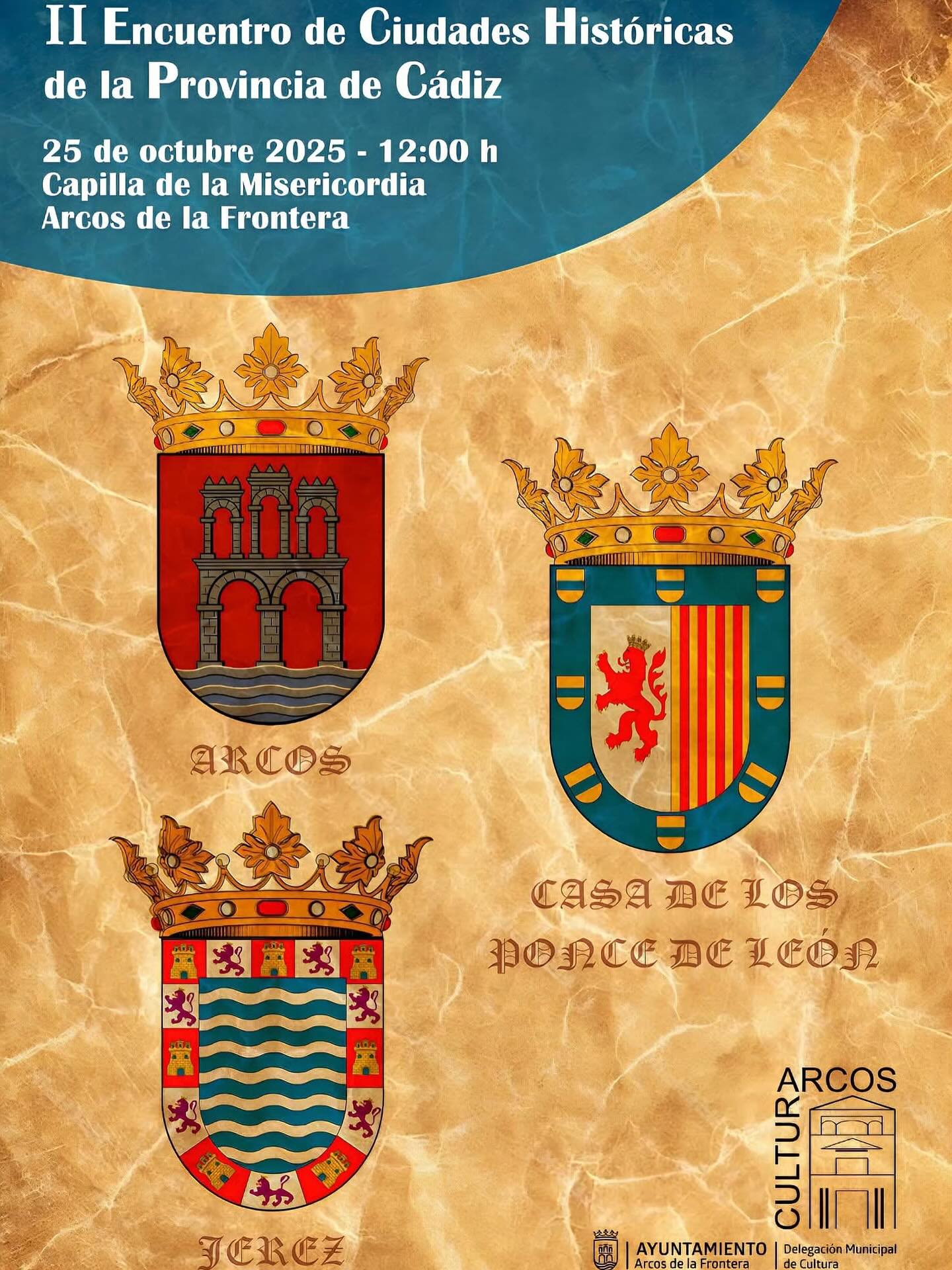 Arcos de la Frontera volverá a convertirse en punto de referencia cultural e histórico de la provincia con la celebración del Segundo Encuentro de Ciudades Históricas de la Provincia de Cádiz, que en esta edición estará dedicado a Jerez de la Frontera. El evento tendrá lugar el sábado 25 de octubre, a las 12:00 horas, en la Capilla de la Misericordia, uno de los edificios más antiguos y emblemáticos de la localidad, vinculado a la Casa Ducal de los Ponce de León.