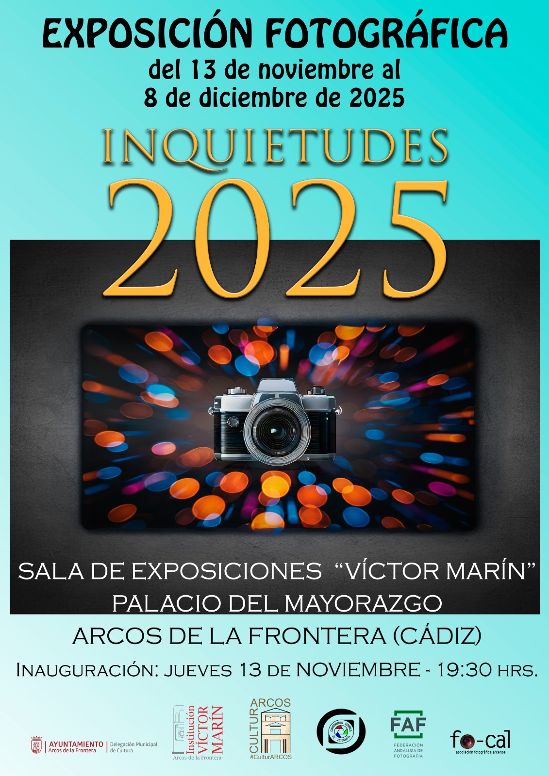 “INQUIETUDES 2025”: ʟᴀ ɴᴜᴇᴠᴀ ᴍᴜᴇsᴛʀᴀ ғᴏᴛᴏɢʀᴀ́ғɪᴄᴀ ᴅᴇ Fᴏ-Cᴀʟ ʟʟᴇɢᴀ ᴀʟ Pᴀʟᴀᴄɪᴏ ᴅᴇʟ Mᴀʏᴏʀᴀᴢɢᴏ 🗓 Del 13 de noviembre al 8 de diciembre 📍 Sala de Exposiciones “Víctor Marín” – Palacio del Mayorazgo 🕢 Inauguración: jueves 13 de noviembre a las 19:30h El delegado municipal de Cultura, Andrés Camarena, ha anunciado la nueva muestra fotográfica “INQUIETUDES 2025”, una cita ya imprescindible en la programación cultural de Arcos.