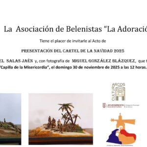 La programación navideña 2025 ya está lista en Arcos de la Frontera, gracias a la colaboración entre la Delegación Municipal de Cultura y la Asociación de Belenistas La Adoración.