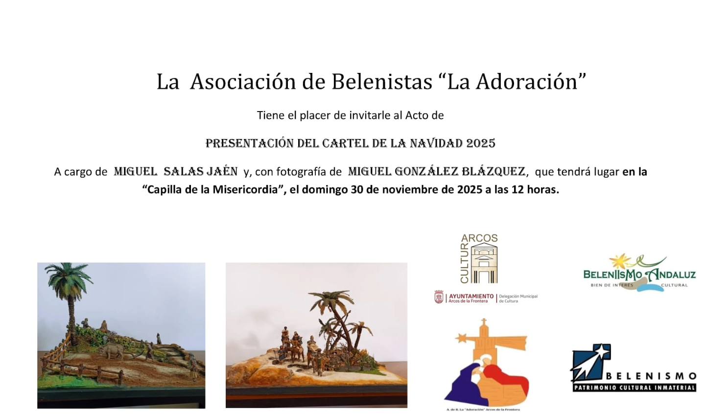 La programación navideña 2025 ya está lista en Arcos de la Frontera, gracias a la colaboración entre la Delegación Municipal de Cultura y la Asociación de Belenistas La Adoración.