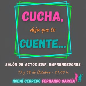 Los actores y fundadores de esta compañía teatral, Noemí Cerredo y Fernando García, vuelven a poner en escena la obra, ‘Cucha, deja que te cuente…’, que tan buena acogida tuvo por parte del público el día del estreno. Vuelven con cuatro monólogos que vienen a reflejar la vida misma, como el hombre y la mujer, en clave de humor, defienden sus posturas ante la relación en pareja.