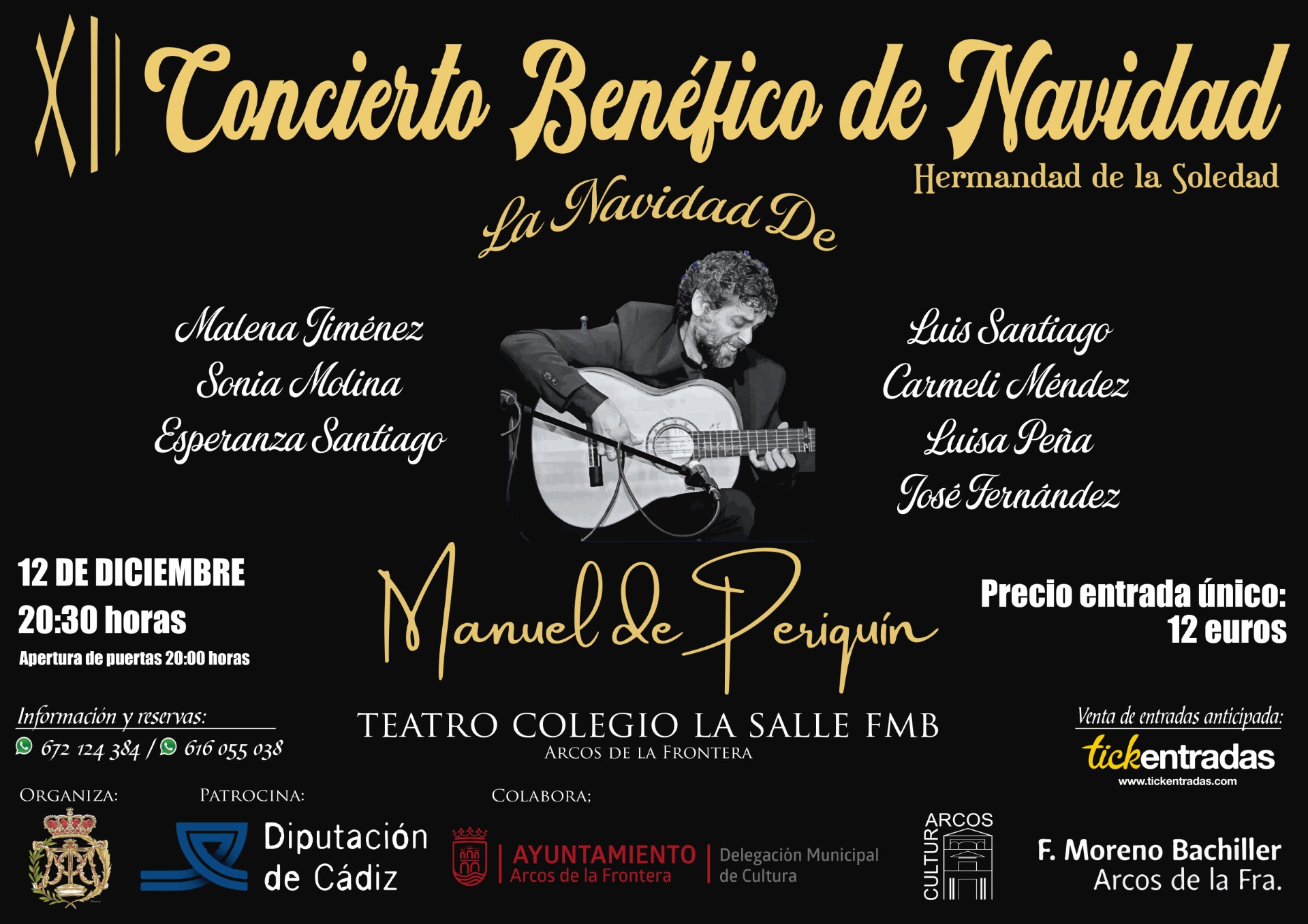 La Hermandad de la Soledad celebra en 2025 la XII Edición de su Concierto Benéfico de Navidad, una cita ya imprescindible en la antesala festiva de Arcos de la Frontera. En esta ocasión, el público podrá disfrutar del espectáculo “La Navidad de Manuel de Periquín”, una propuesta llena de arte y compás que reúne villancicos y el inconfundible sello de la Navidad flamenca andaluza.