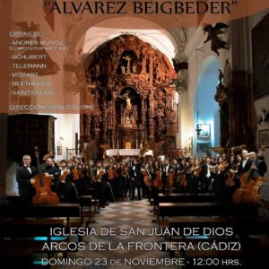 La Iglesia de San Juan de Dios de Arcos de la Frontera acogerá un concierto de la Orquesta de Jerez “Álvarez Beigbeder” el domingo 23 de noviembre a las 12:00 horas. Bajo la dirección de José Colomé, el programa incluirá obras de Andrés Muñoz, Schubert, Telemann, Mozart, Beethoven y Saint-Saëns. El donativo voluntario, fijado en 5 euros, se destinará a beneficio de la rehabilitación del templo. Las plazas son limitadas y la reserva de asientos puede realizarse en Papelería Camachito y Tabanco La Lola.