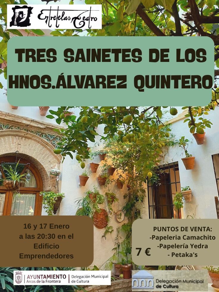 Entretelas Teatro vuelve a representar la obra, ‘Tres sainetes de los Hnos. Álvarez Quintero’.
