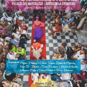 Pasarela con Inspiración Flamenca de la Sierra de Cádiz PALACIO DEL MAYORAZGO - ARCOS DE LA FRONTERA Viernes 26 de Junio de 2026 - 20,00 H.