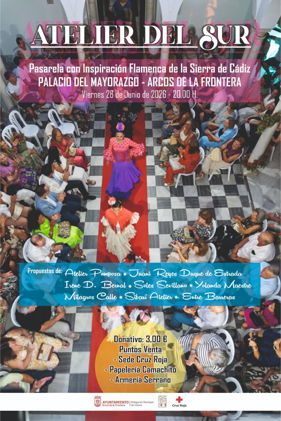 Pasarela con Inspiración Flamenca de la Sierra de Cádiz PALACIO DEL MAYORAZGO - ARCOS DE LA FRONTERA Viernes 26 de Junio de 2026 - 20,00 H.