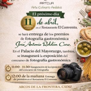 El próximo sábado 11 de abril tenemos una cita con la fotografía gastronómica.
A las 12:00 h se hará entrega de los premios del Concurso de Fotografía Gastronómica José Antonio Roldán Caro.
Ese mismo día, en el Palacio del Mayorazgo, se inaugurará la exposición con todas las fotografías presentadas al concurso, que podrá visitarse tras su apertura.