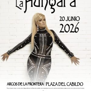 La noche del 20 de junio promete estar llena de emoción, alegría y grandes recuerdos con la actuación de La Húngara en la Plaza del Cabildo de Arcos de la Frontera.