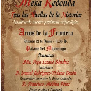 La Delegación municipal de Patrimonio anuncia una serie de mesas redondas para el viernes 12 de junio, a las 11.00 horas, con motivo de Las Jornadas Europeas de Arqueología.