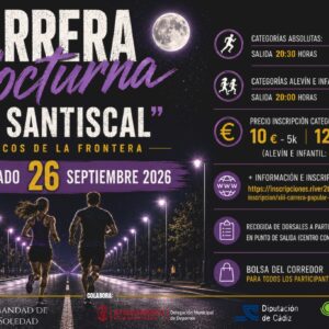 La XIII Carrera Popular Nocturna “El Santiscal” se celebra el 26 de septiembre de 2026 a las 20:30 h en Arcos de la Frontera