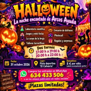 ¡Este Halloween prepárate para vivir una tarde y noche de auténtica magia, diversión y alguna que otra sorpresa terrorífica! 👻🧙‍♀️ Desde Arcos Ayuda con la colaboración de la Delegación de Participacion Ciudadana, se ha preparado una experiencia muy especial para que los más pequeños disfruten de un Halloween inolvidable, lleno de actividades, risas y momentos para compartir en familia. 🧡 Sábado 31 de octubre de 2026. Pista deportiva «El Calvario», Arcos de la Frontera. ¡ELIGE TU TURNO! Primer turno: 17:00 a 19:00 h. Segundo turno: 20:00 a 22:00 h. Donativo: Solo 5€ por niño/a ¡Adulto acompañante GRATIS! ¡CONSIGUE YA TUS ENTRADAS! Reserva a través de nuestro WhatsApp: 634 433 506