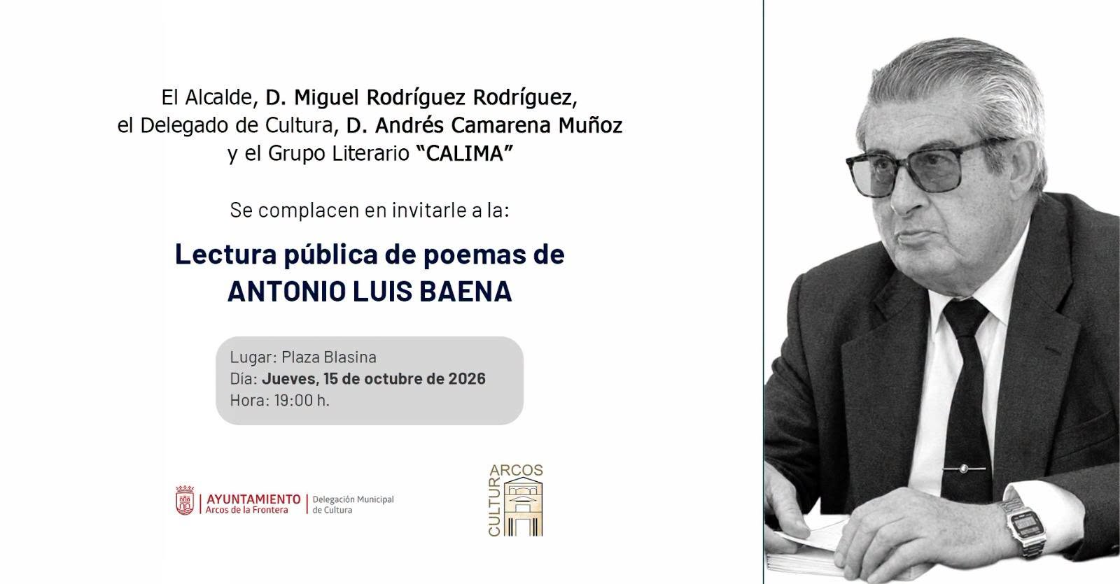 Jueves 15 de octubre, a las 19:00 horas. Lectura pública de poemas de Antonio Luis Baena en la plaza Blasina, una oportunidad para acercarse a la obra de este poeta nacido en Arcos en 1932.